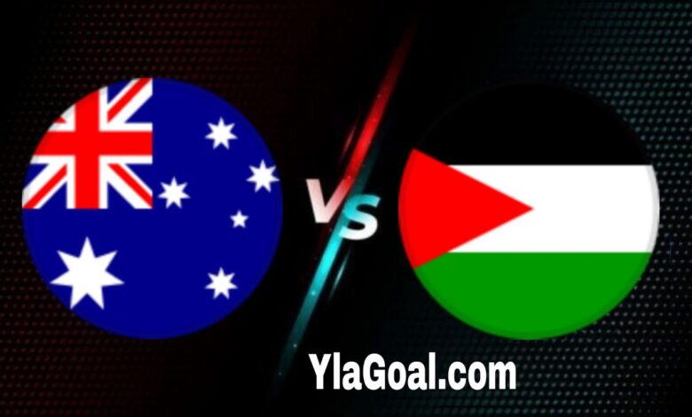 موعد مباراة أستراليا وفلسطين والقنوات الناقلة في تصفيات آسيا المؤهلة لكأس العالم 2026