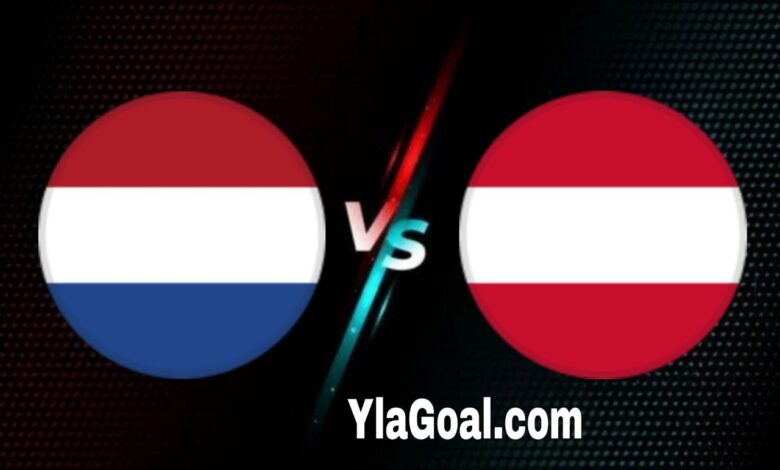 موعد مباراة هولندا والنمسا في يورو 2024 والقنوات الناقلة